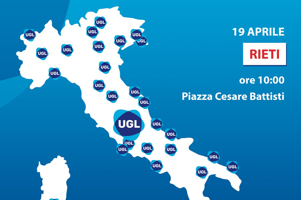 Oggi a Rieti il tour nazionale dell’UGL «Il Lavoro Cambia anche Noi!» verso il Primo Maggio